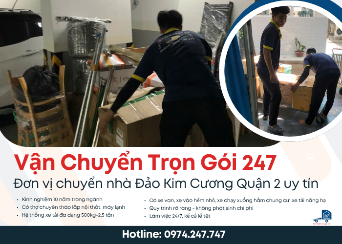 Vận Chuyển Trọn Gói 247 chuyển nhà Đảo Kim Cương Quận 2 uy tín